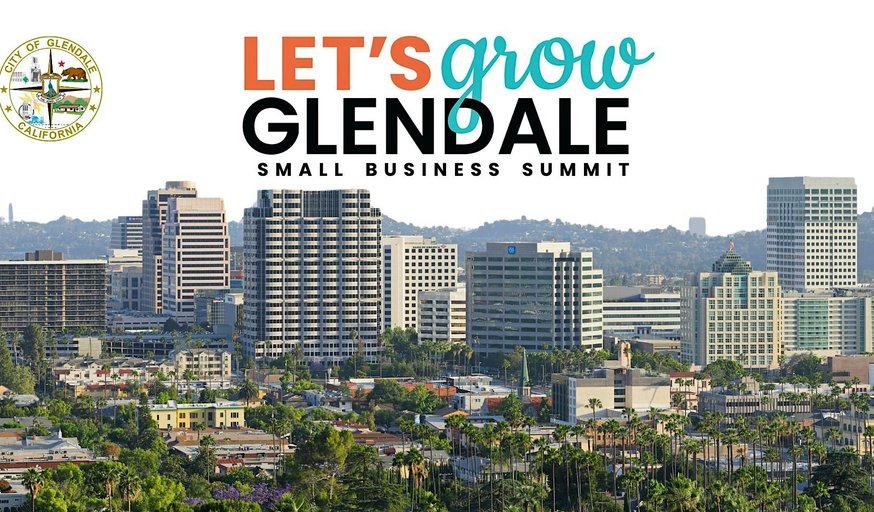 Let's Grow Glendale - Small Business Summit 2026