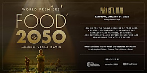 World Premiere: FOOD 2050 - Narrated by Viola Davis (Jan 24, Park City)