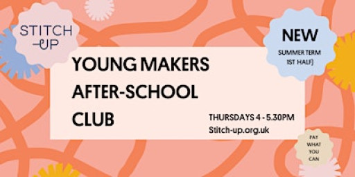 MAKERS After-School Club - Summer term (first half) 5  Week Booking