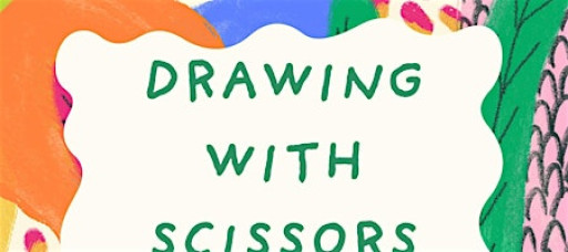 Drawing With Scissors