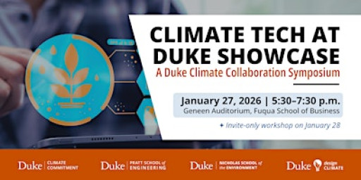 Climate Tech at Duke Showcase: A Duke Climate Collaboration Symposium