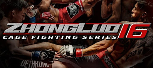 Zhong Luo Cage Fighting Series 16