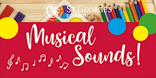 Come and Play Session! Musical Sounds at St George’s School Nursery.