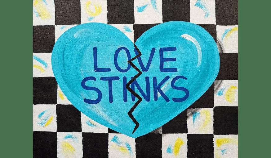 Love Stinks - Paint and Sip in Tyler | Classpop!™
