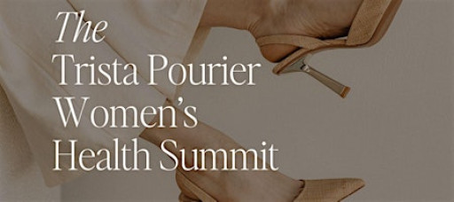 The Trista Pourier Women’s Health Summit