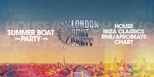 London Boat Party with Free After Party!