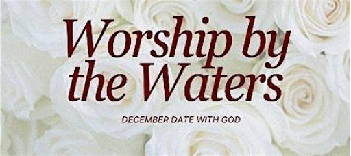 Worship by the Waters