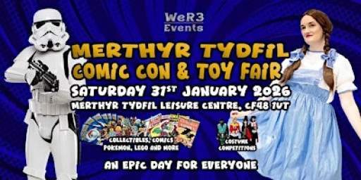 Merthyr Tydfil Comic Con & Toy Fair