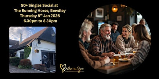 50+ No App Just Chat Single's Social at The Running Horse, Bewdley