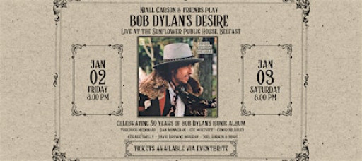Niall Carson & Friends play Bob Dylan's Desire - 50th Anniversary Gig