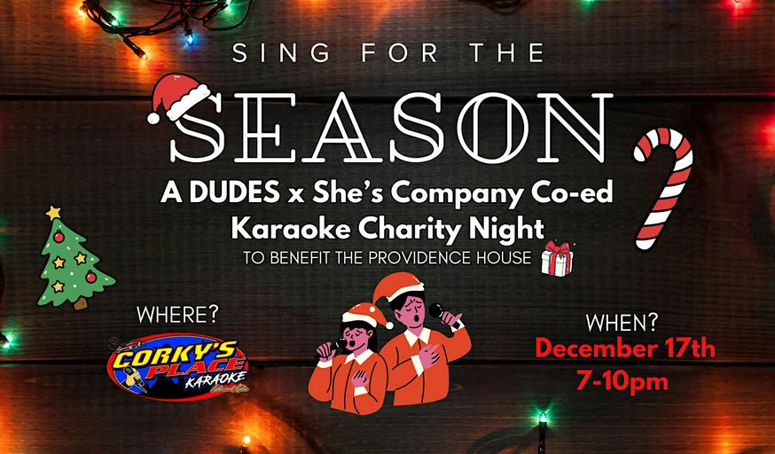 Sing For The Season: A Dudes ❌ She's Company Charity Event