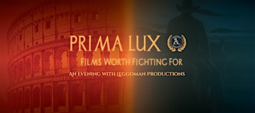 Prima Lux: Films Worth Fighting For