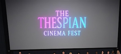 The Thespian Cinema Fest-Spring Season