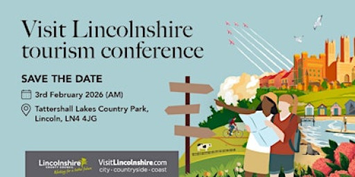 The Visit Lincolnshire Tourism Conference 2026