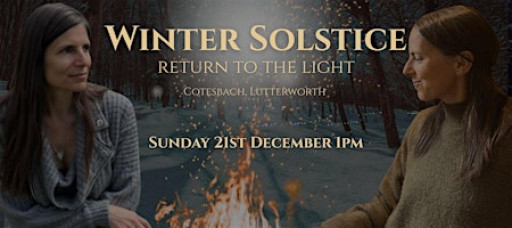 Winter Solstice: A Return To The Light