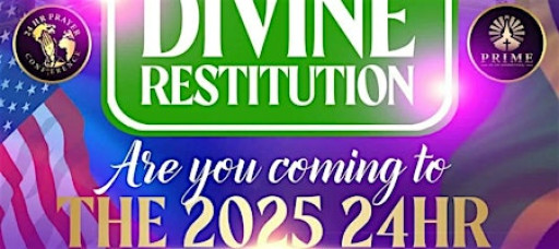THE 2025 24HR PRAYER CONFERENCE - DIVINE RESTITUTION