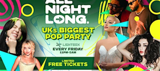 FREE TICKETS - Pop & RnB - All Night Long