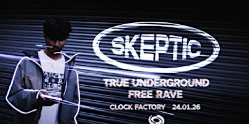 True Underground: Free Rave | Skeptic