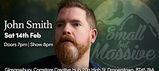 Glasgowbury Presents John Smith Live In The Cornstore Draperstown