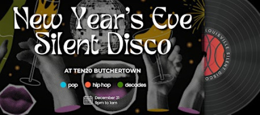 New Year's Eve Silent Disco at Ten20 Butchertown