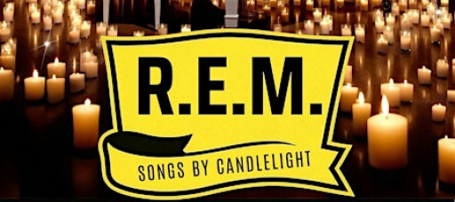 Salford: R.E.M. Songs by Candlelight
