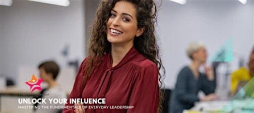 Unlock Your Influence: Mastering Everyday Leadership