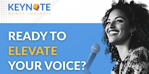 ELEVATE: KeyNote Women Speakers' Public Speaking Immersive Workshop