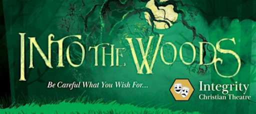 Into The Woods | Integrity Christian Theatre