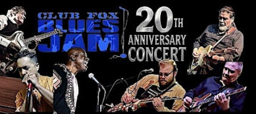 Club Fox Blues Jam 20th Anniversary Concert