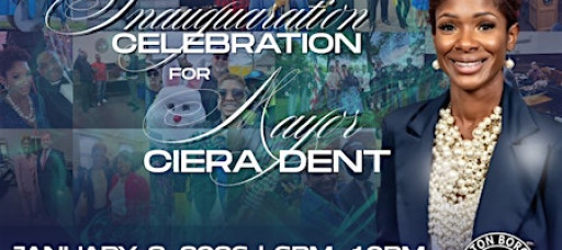 Inaugural Celebration for Mayor Ciera Dent