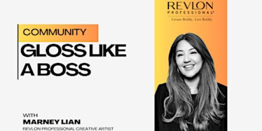REVLON PROFESSIONAL: GLOSS LIKE A BOSS - Business and Networking