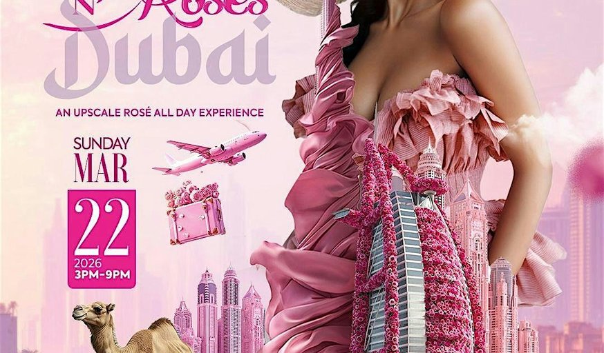 ROSÉ N’ ROSES DUBAI