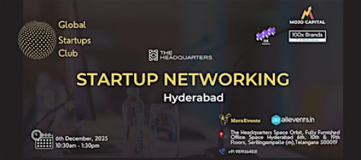 GLOBAL STARTUPS CLUB l STARTUP NETWORKING Hyderabad 2025
