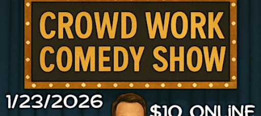 Crowd Work Comedy Show