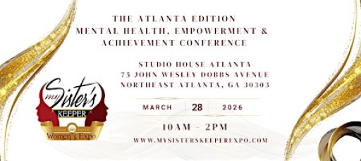 My Sister’s Keeper: Mental Health, Empowerment & Achievement Conference