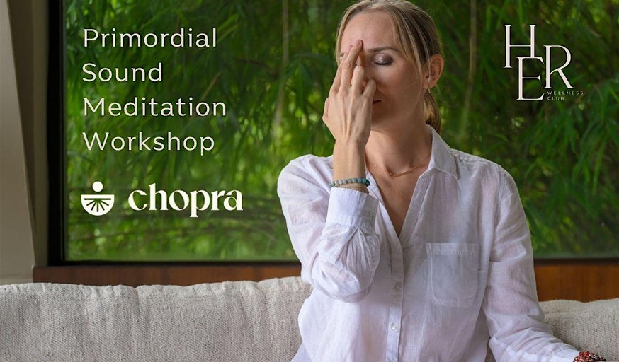 Primordial Sound Meditation Workshop at HER Wellness Club (January 2026)