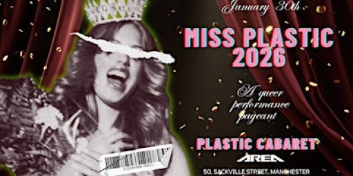 Miss Plastic 2026 (a queer performance pageant)