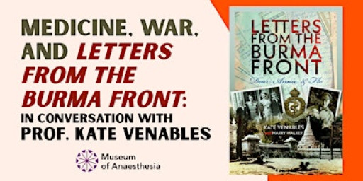 Letters from the Burma Front: In Conversation with Prof Kate Venables