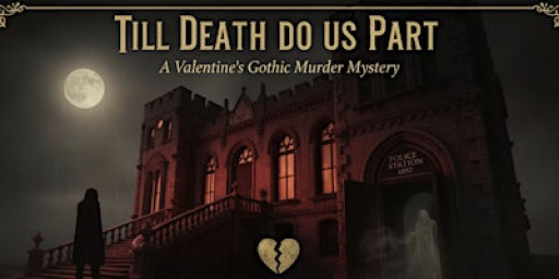 Till Death Us Do Part: A Victorian Valentine’s Murder Mystery