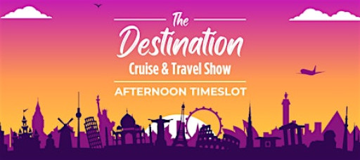 The Destination Cruise & Travel Show by Newell's Travel