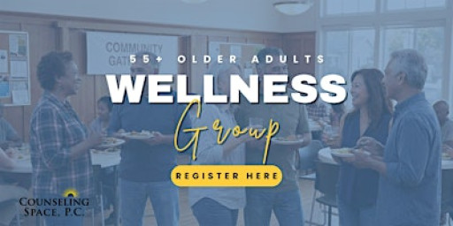 A Wellness Social Group for Adults 55+