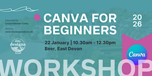 Canva workshop for Beginners - Learn with a Pro! in East Devon