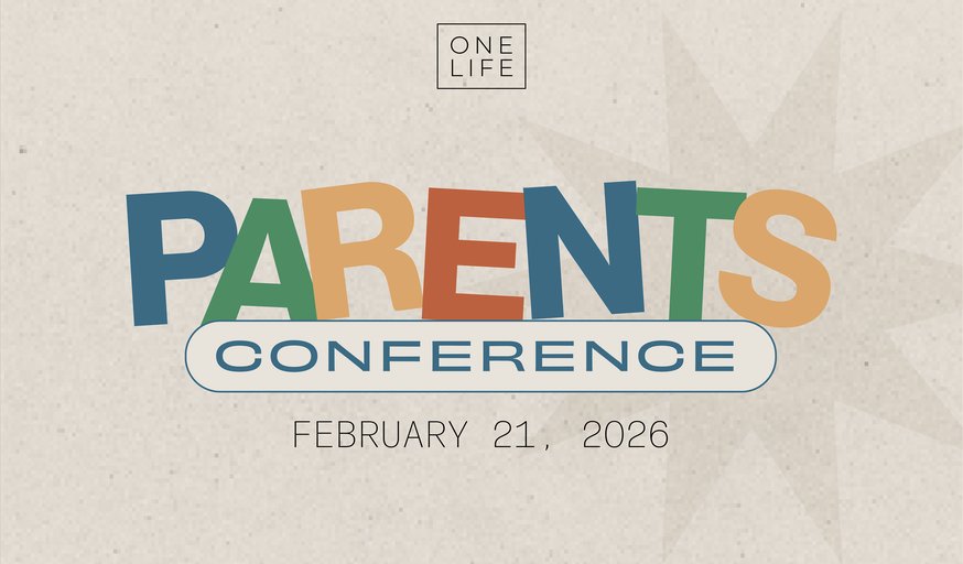 One Life Parents Conference