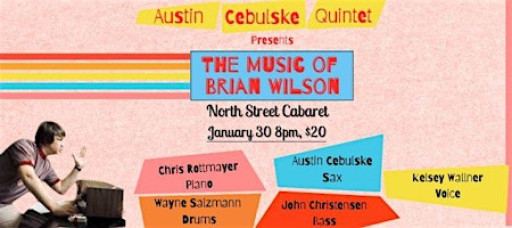 The Austin Cebulske Quintet showcases the genius of Brian Wilson