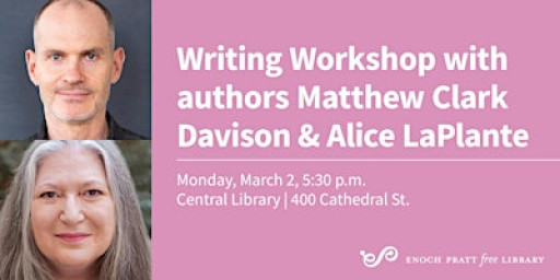 Writing Workshop with Authors Matthew Clark Davison and Alice LaPlante