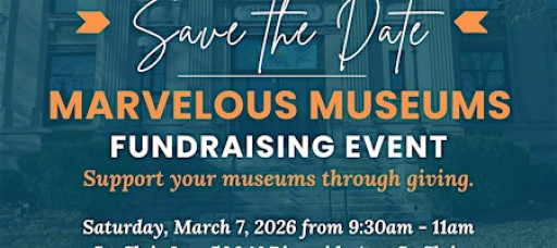 Marvelous Museums Fundraising Event