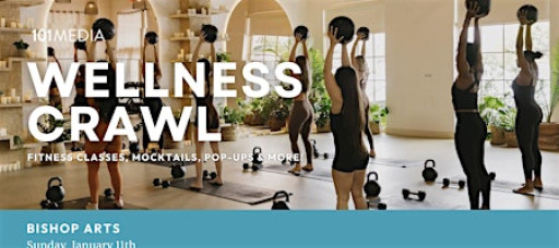 Wellness Crawl in Bishop Arts