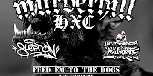 King of the north - Feed em to the Dogs tour |Murderhill, Sleptong +more