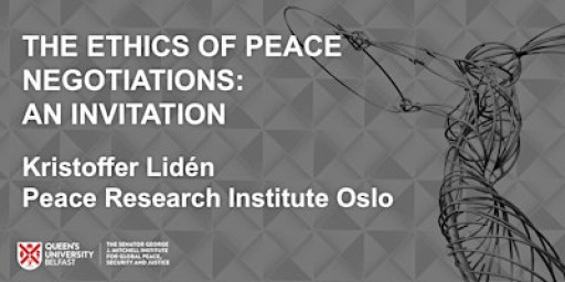 The Ethics of Peace Negotiations: An Invitation