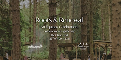 Roots & Renewal - Spring Equinox Celebration